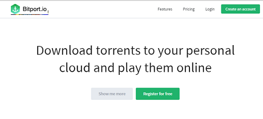 Bitport.io: An unconventional torrent website with versatility