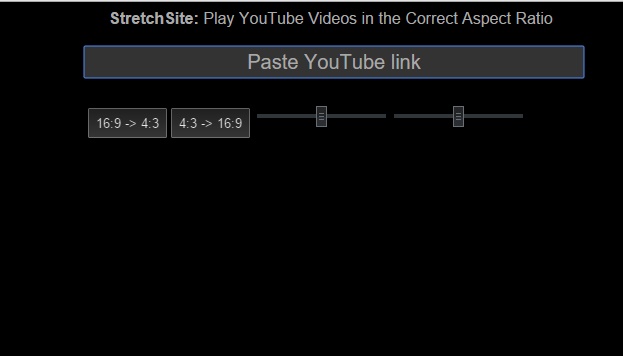 StretchSite: Play any YouTube video in your desired Aspect Ratio