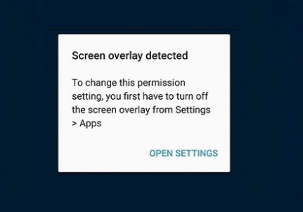 What is "Screen Overlay Detected" in Android? How to solve it?