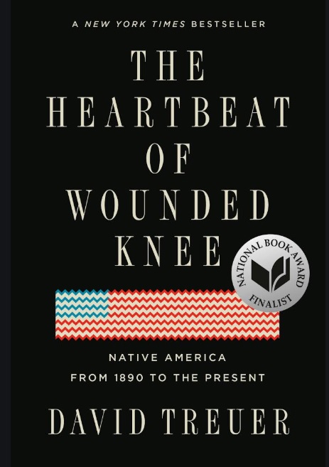 The Heartbeat of Wounded Knee: Native America from 1890 to the Present